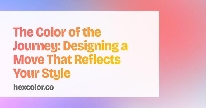 The Color of the Journey: Designing a Move That Reflects Your Style