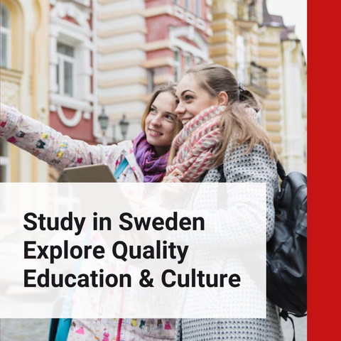 Study in Sweden Explore Quality Education & Culture