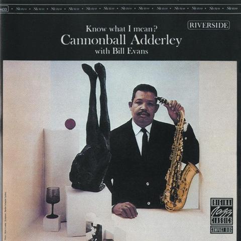 An image of the cover of the record album 'Know What I Mean?' by Cannonball Adderley