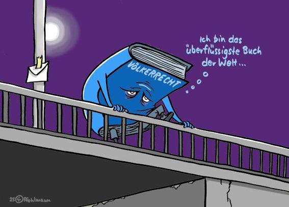 Nachts auf einer Brücke. Ein großes Buch, das ein sehr deprimiertes Gesicht und den Titel "Völkerrecht" hat, macht sich gerade daran, über das Geländer zu steigen. Es denkt sich: "Ich bin das überflüssigste Buch der Welt ..."