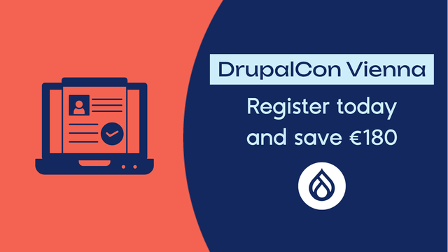 DrupalCon Vienna Register today and save €180