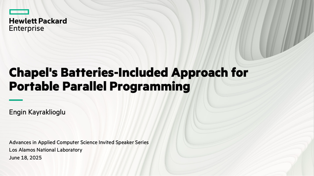 Title slide for "Chapel's Batteries-Included Approach for Portable Parallel Programming".