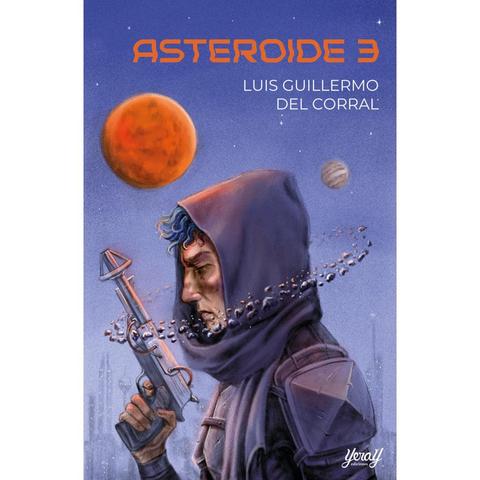 
Portada de un libro. De fondo se ven Marte y Júpiter. En la parte baja, una representacion del cinturón de asteroides. En su interior, un hombre de perfil, con la cabeza cubierta por una capucha. Se puede ver que tiene el pelo de color azul y en la mano derecha una pistola de rayos alzada.