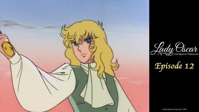 Watch the Latest Episode of Rose of Versailles - Episode 12 Now Available!