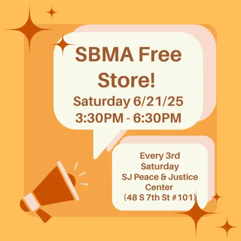 SBMA Free Store is happening this Saturday (6/21), and every third Saturday, from 3:30 to 6:30 pm at the SJ Peace and Justice Center! Hope to see you there!!