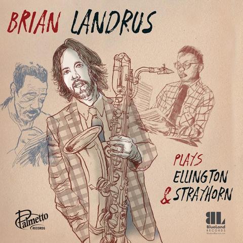 An image of the cover of the record album 'Plays Ellington & Strayhorn' by Brian Landrus