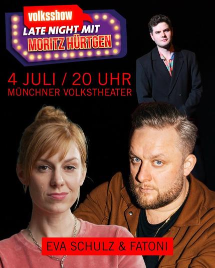 Fotos von Moritz, Eva Schulz und Fatoni

Text:

volksshow
LATE NIGHT MIT MORITZ HÜRTGEN
4 JULI / 20 UHR MÜNCHNER VOLKSTHEATER
EVA SCHULZ & FATONI