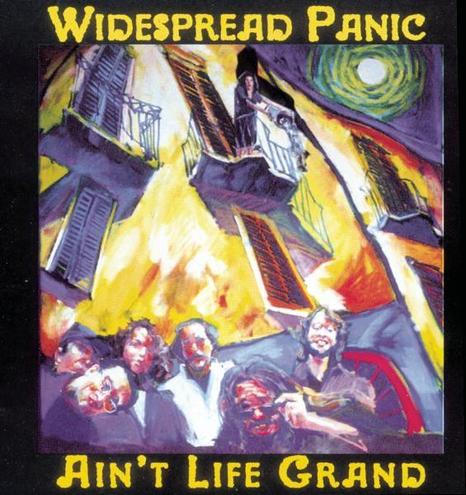 An image of the cover of the album 'Ain't Life Grand' by Widespread Panic