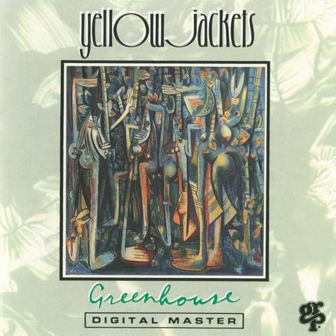 An image of the cover of the record album 'Greenhouse' by Yellowjackets