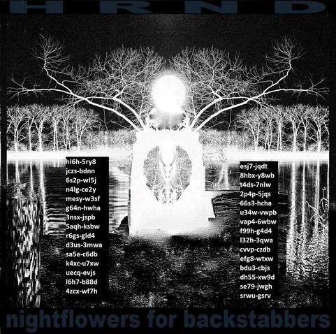 HRND - nightflowers for backstabbers