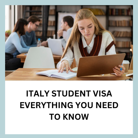 Italy Student Visa Everything You Need to Know
