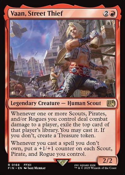 Card Name: Vaan, Street Thief
Set: Final Fantasy
Description: Whenever one or more Scouts, Pirates, and/or Rogues you control deal combat damage to a player, exile the top card of that player's library. You may cast it. If you don't, create a Treasure token.
Whenever you cast a spell you don't own, put a +1/+1 counter on each Scout, Pirate, and Rogue you control.
Artist: Jake Murray