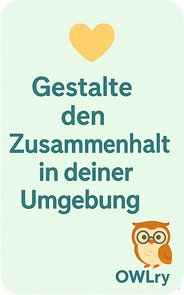 Gestalte
den
Zusammenhalt
in deiner
Umgebung
OWLry
