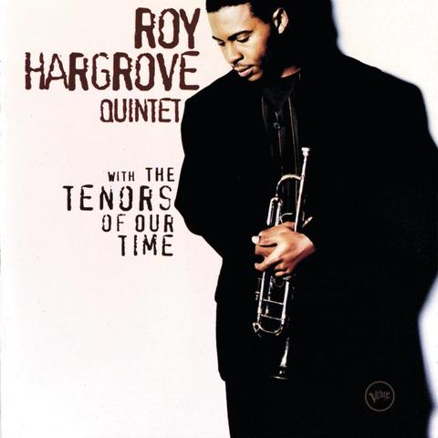 An image of the cover of the record album 'With The Tenors Of Our Time' by Roy Hargrove Quintet