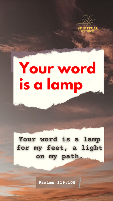 Your word is a lamp for my feet