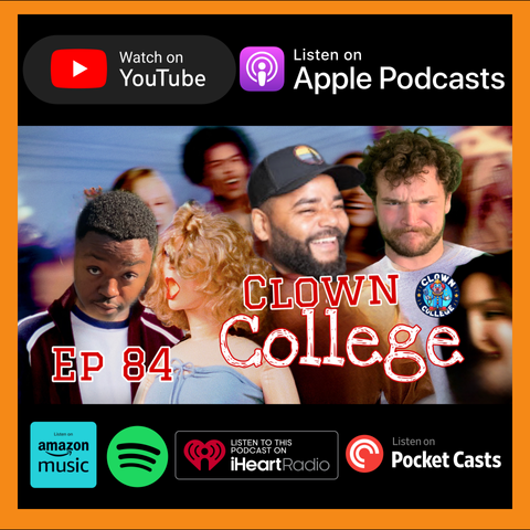 YouTube thumbnail for Clown College Podcast episode #84 featuring Dom Carr, JJ Payton, Branden Willis and a crowd of people organic and inorganic. Above and below the thumbnail are the various ways one can listen to the podcast, YouTube, Apple Podcasts, Amazon Music, Spotify, iHeartRadio and PocketCasts