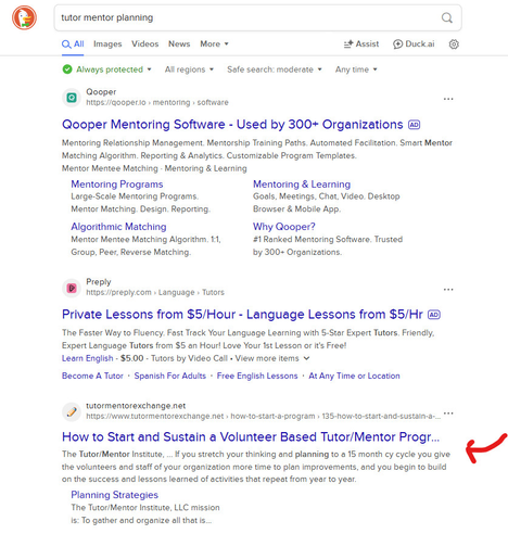 This is the first page of search results on the Duck Duck Go site when searching for "tutor mentor planning".  My website shows once on the first page and five times on the second. 
