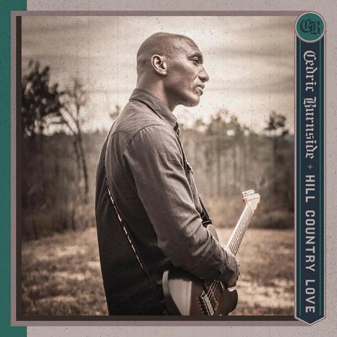 An image of the cover of the album 'Hill Country Love' by Cedric Burnside