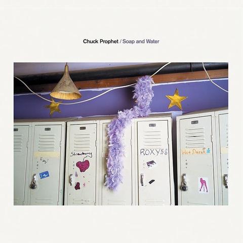An image of the cover of the album 'Soap and Water' by Chuck Prophet