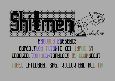 Screenshot of "Expedition Titanic" - Crack: Shitmen - Published by Input 64-Verlag Heinz Heise GmbH on Commodore 64 (1987)