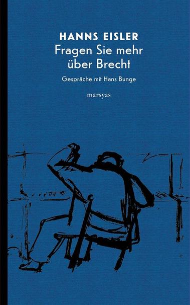 Cover von Hanns Eisler: Fragen Sie mehr über Brecht, Edition Marsyas