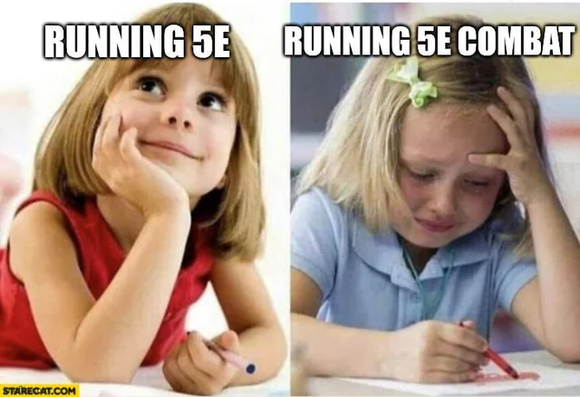 The image is a meme divided into two sections, each featuring a young girl. On the left, the girl is wearing a red sleeveless top, resting her chin on her hand, and smiling with a pen in her hand. The text above her reads "RUNNING 5E." On the right, the girl is wearing a light blue polo shirt with a green hair clip, looking stressed with her hand on her forehead, and holding a red marker. The text above her reads "RUNNING 5E COMBAT." The background is blurred, focusing attention on the girls and their expressions. The image humorously contrasts the enjoyment of running a Dungeons & Dragons 5th Edition game with the stress of running combat scenarios.