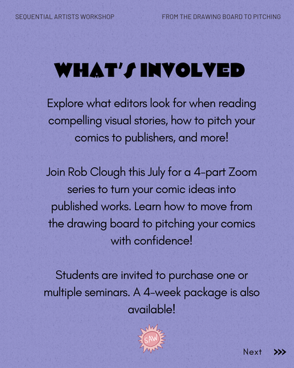 Got a comic idea? Learn how to refine it, pitch it, and get it published. Join critic Rob Clough this July for a 4-week Zoom series on what editors really look for! learn.sawcomics.org