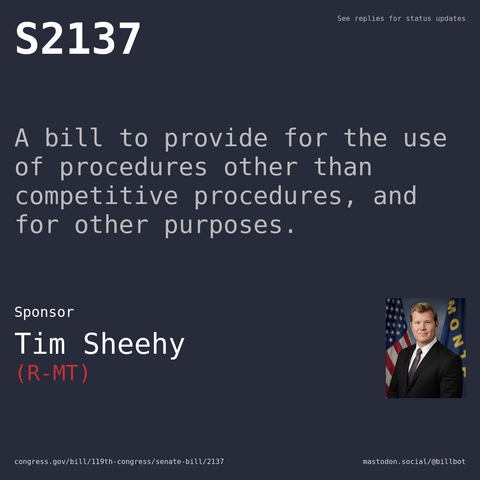 Description of S2137, and a depiction of its sponsor, Tim Sheehy.