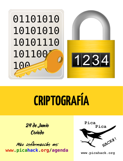 Cartel anunciando el evento, con este texto:
CRIPTOGRAFIA
24 de Junio. Oviedo
Más información en: 
www.picahack.org/agenda
