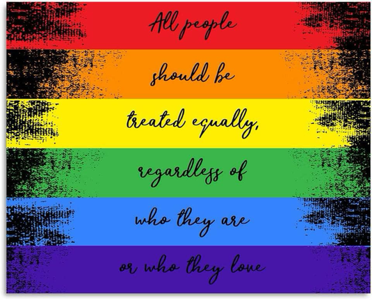 All people should be treated equally, regardless of who they are or who they love.