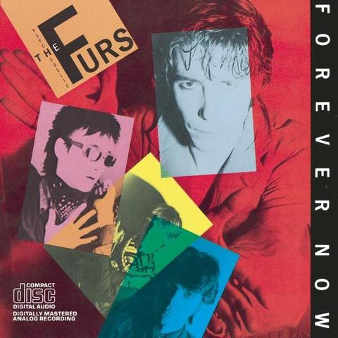 An image of the cover of the album 'Forever Now' by The Psychedelic Furs