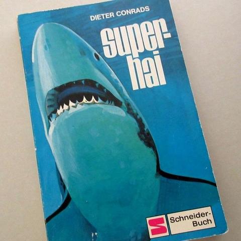 Dieter Conrads: Super-Hai (Schneider-Buch, 1976)