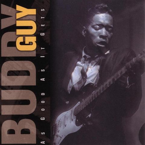 An image of the cover of the album 'As Good As It Gets' by Buddy Guy