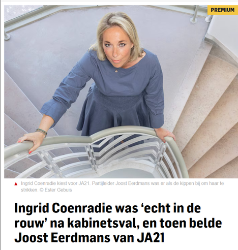 foto van Ingrid Coenradie in het AD, bij een interview met haar.
Koptekst: Ingrid Coenradie kiest voor JA21. Partijleider Joost Eerdmans was er als de kippen bij om haar te strikken. © Ester Gebuis
Ingrid Coenradie was ‘echt in de rouw’ na kabinetsval, en toen belde Joost Eerdmans van JA21