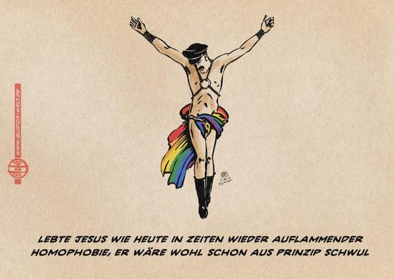Illustration des gekreuzigten Jesus als Lack&Leder Gay mit der Regenbogenfahne als Hüfttuch. textzeile: Lebte Jesus wie heute in Zeiten wieder auflammender Homophobie, er wäre wohl schon aus Prinzip schwul.
