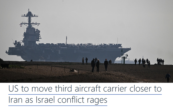US to move third aircraft carrier closer to Iran as Israel conflict rages.
