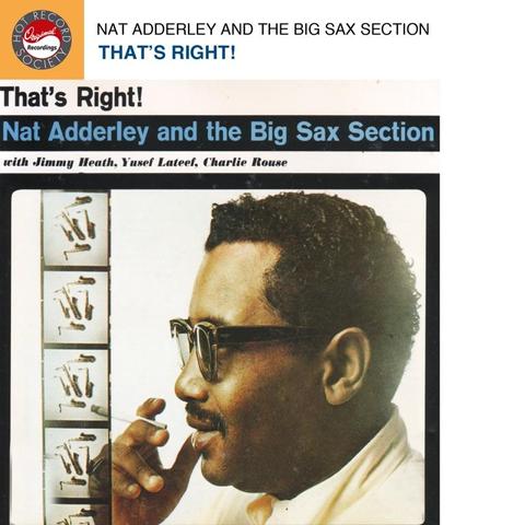 An image of the cover of the record album 'That's Right!' by Nat Adderley and the Big Sax Section