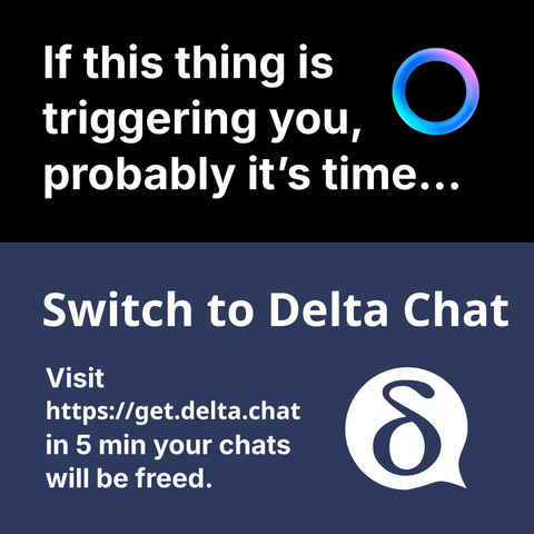 if this thing (meta AI icon) is triggering you, probably it's time...

Switch to Delta Chat, visit https://get.delta.chat in 5 min your chats will be freed.