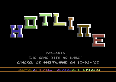 Screenshot of "The Game With No Name" - Crack: Hotline - Published by Geoff Foley on Commodore 64 (19xx)