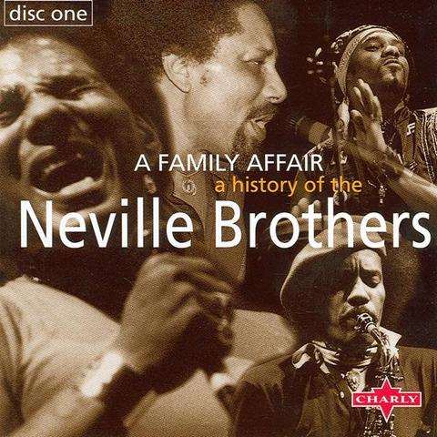An image of the cover of the record album 'A History Of The Neville Brothers - A Family Affair CD1' by Art Neville