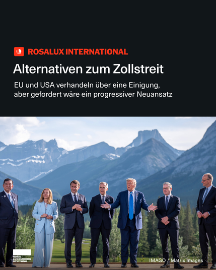 Foto: Ein Gruppenfoto der Regierungschefs beim G7-Gipfel in Kananaskis, Kanada, 16.06.2025. Dazu der Text: Alternativen zum Zollstreit. EU und USA verhandeln über eine Einigung, aber gefordert wäre ein progressiver Neuansatz.