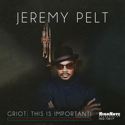 An image of the cover of the record album 'GRIOT: THIS IS IMPORTANT!' by Jeremy Pelt