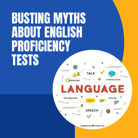 Busting Myths About English Proficiency Tests