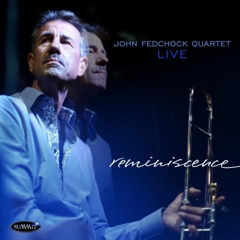 An image of the cover of the record album 'Reminiscence' by John Fedchock