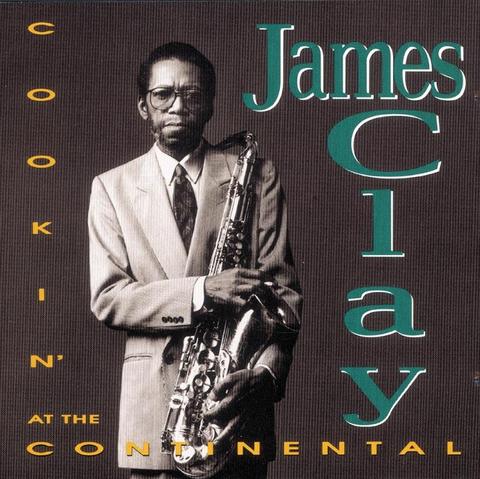 An image of the cover of the record album 'Cookin' At The Continental' by James Clay