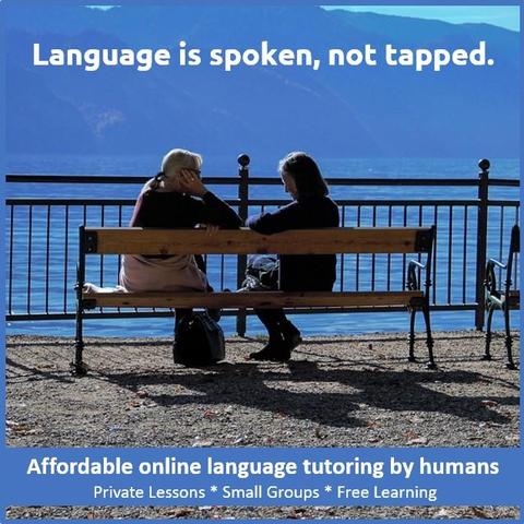 Affordable, effective, and enjoyable online language tutoring, one-on-one lessons, small group classes, and free self study materials. Image of two women sitting on a bench speaking.