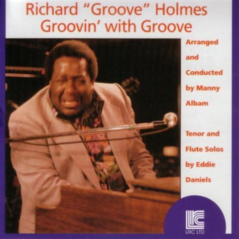 An image of the cover of the record album 'Groovin' With Groove' by Richard "Groove" Holmes