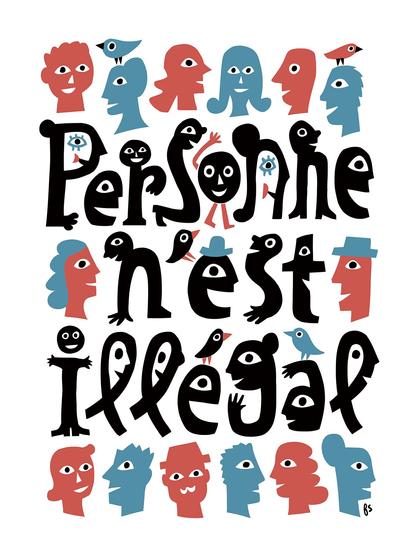 Affiche en trois couleurs : noir, brun-brique et beu-gris.
En noir, en grand sur toute la largeur, sur trois lignes : Personne n'est illégal. Les lettres sont dessinées pour former des personnages souriant.
Au-dessus et en dessous, des visages souriant et quelques oiseaux.