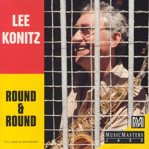 An image of the cover of the record album 'Round & Round' by Lee Konitz