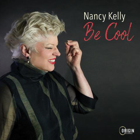 An image of the cover of the record album 'Be Cool' by Nancy Kelly